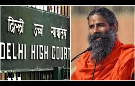 Delhi Hc Defers Plea Hearing Against Baba Ramdev Remarks On Allopathy