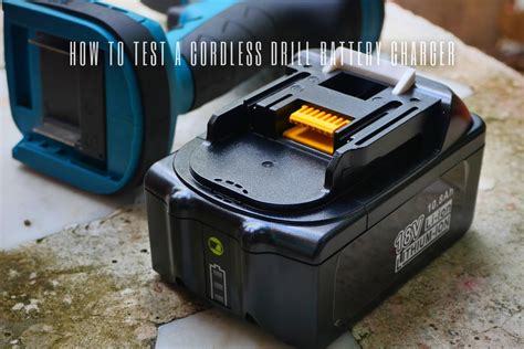 How To Test A Cordless Drill Battery Charger Surreal Home