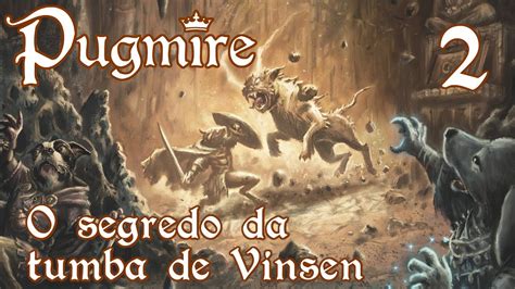 Pugmire Rpg O Segredo Da Tumba De Vinsen Parte 2 Youtube