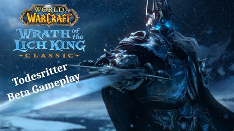 WoW Wrath Of The Lich King Classic BETA Unheilig Todesritter Stream