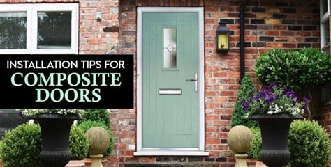 Installation Tips for Composite Doors: What You Need to Know