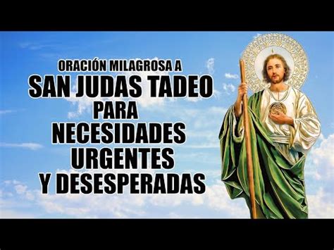 ORACIÓN MILAGROSA A SAN JUDAS TADEO PARA NECESIDADES URGENTES Y