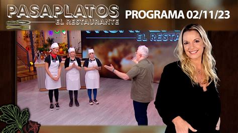 PASAPLATOS El Restaurante Programa 02 11 23 YouTube