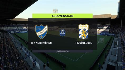 IFK Norrköping vs IFK Göteborg 25 07 2022 Allsvenskan FIFA 22 YouTube