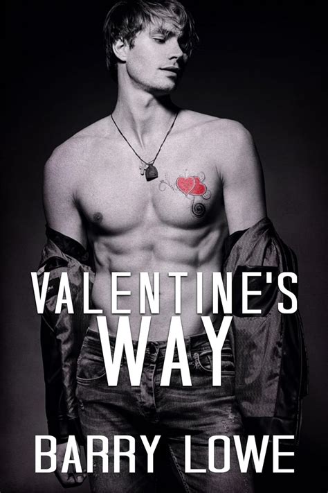 Valentines Way M M Gay Erotica Public Sex Kindle Edition By Lowe Barry Literature