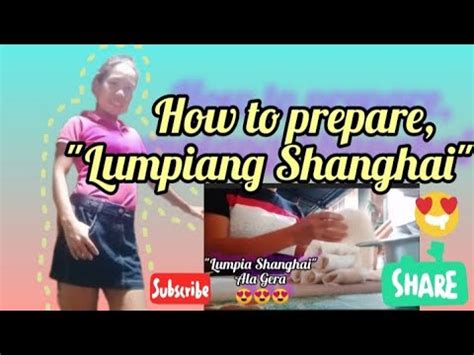 How To Prepare Lumpiang Shanghai Recipes Lumpiangshanghai