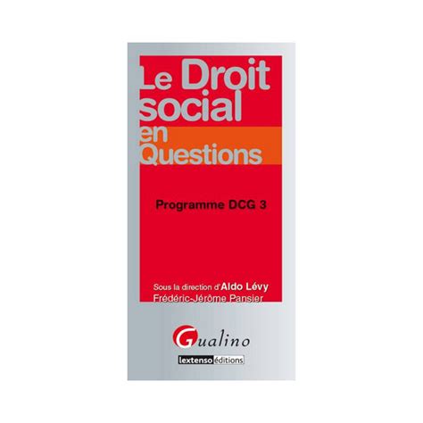 Le Droit Social En Questions Programme Dcg Fr D Ric J R Me