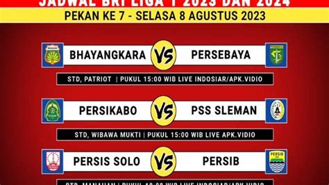 Jadwal Liga 1 Hari Ini 8 Agustus 2023 Persis Vs Persib Bandung Dan