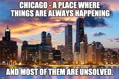 chicago Memes & GIFs - Imgflip