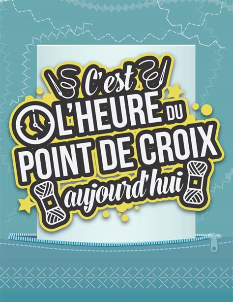 Buy C Est L Heure Du Point De Croix Aujourd Hui Carnet De Fiches