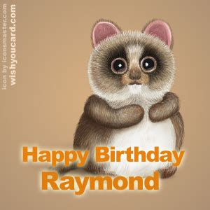 Happy Birthday Raymond Free e-Cards