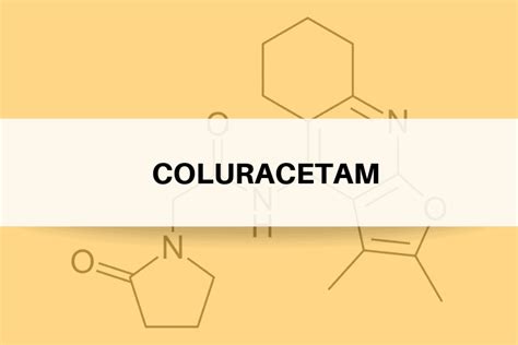 Coluracetam Review - Side Effects, Dosage, Benefits & More