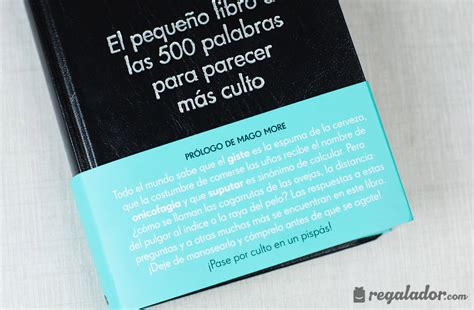 El pequeño libro de las 500 palabras para parecer más culto Regalador