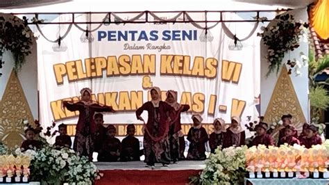 Pentas Seni Dalam Rangka Pelepasan Kelas Vi Dan Kenaikan Kelas I V Sdn