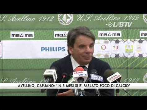 Avellino Capuano In Mesi Si E Parlato Poco Di Calcio Youtube