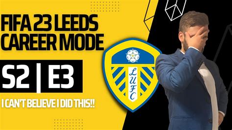 I Made A Huge Mistake Star Player Sold Leeds Fifa