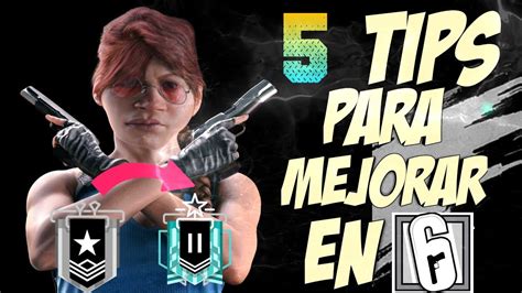 5 Tipspasos Para Mejorar En Rainbow Six Siege Youtube