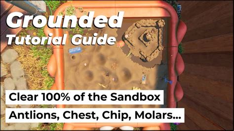 Grounded Clear The Sandbox Antlions Holes Chest BURG L Chip Molars