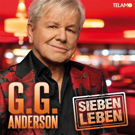 G G Anderson G G Anderson Mit Neuem Album Sieben Leben Auf Platz