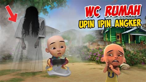 Wc Rumah Upin Ipin Angker Ada Hantu Ipin Takut Gta Lucu Youtube