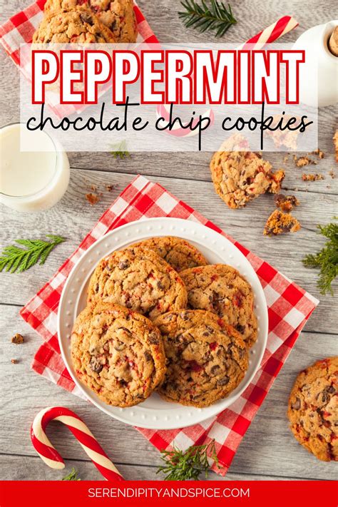 Peppermint Chocolate Chip Cookies Serendipity And Spice