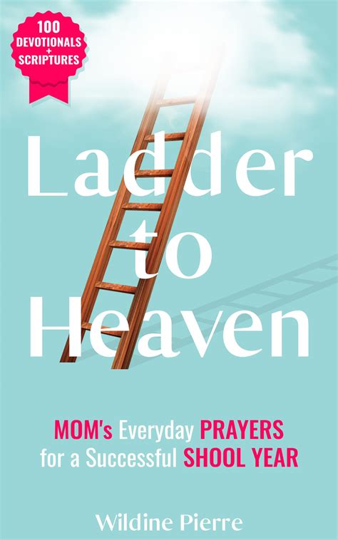 Ladder to Heaven: MOM's Everyday PRAYERS For a Successful SCHOOL YEAR ...