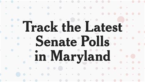 Election 2024 Polls: Maryland U.S. Senate - The New York Times