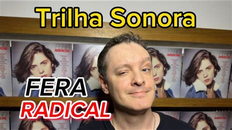 Novela Fera Radical Trilha Sonora Completa Youtube