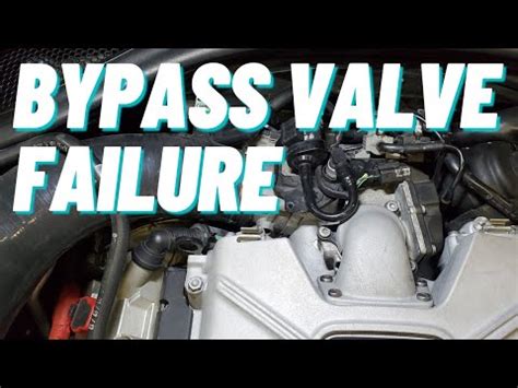 3 0T Bypass Valve Failure How To Diagnose Repair Code P10A4 YouTube