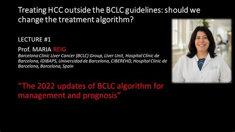 Pill1 The Bclc Staging System 2022 Prof Maria Reig Barcellona Youtube