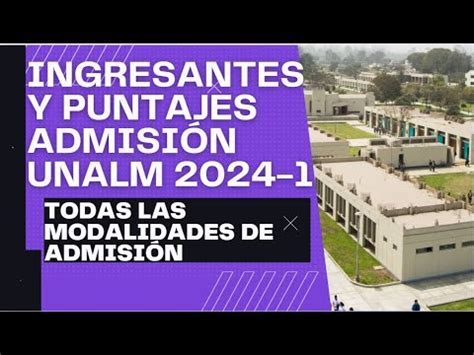 RESULTADOS DEL EXAMEN DE ADMISIÓN 2024 1 UNALM TODAS LAS INGENIERÍAS