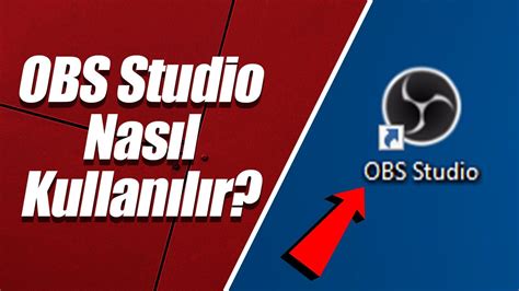 Obs Studio Nas L Kullan L R Ndirme Kurulum Ayarlar Youtube