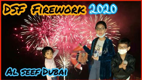 Dubai Al Seef Firework Dsf Firework 2020 Dubai Shopping Festival