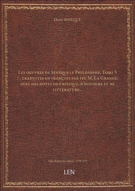 Les Oeuvres De S N Que Le Philosophe Tome Traduites En Fran Ois