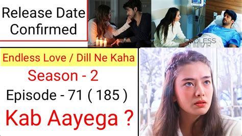 Endless Love Season 2 Episode 71 Hindi Dubbed Endless Love Season 2