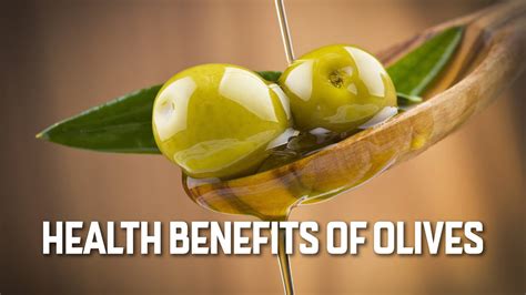 Health Benefits Of Olives Youtube