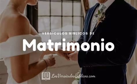 30 Versículos Sobre El Matrimonio En La Biblia Nvi