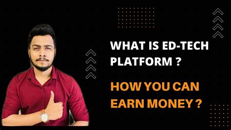 What Is Ed Tech Platform How Earn Money From It Youtube