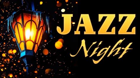 Smooth Night Jazz Tender Piano And Sensual Sax For Relaxing Romantic