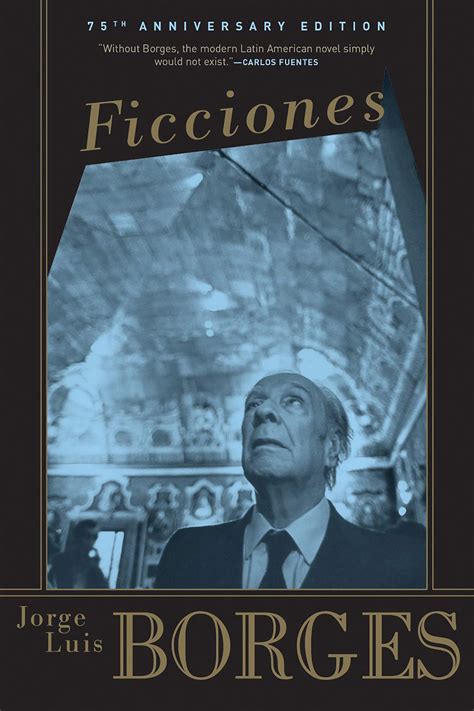 Ficciones By Jorge Luis Borges Sulfur Books