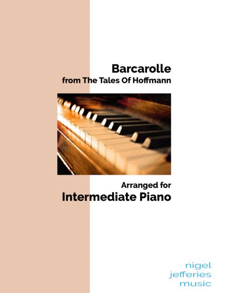 Barcarolle From The Tales Of Hoffmann Arranged For Intermediate Piano