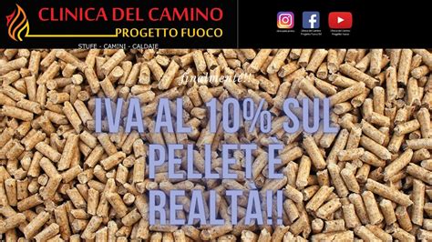 Pellet Iva Al Dal Gennaio La Tua Stufa A Pellet Pu Essere