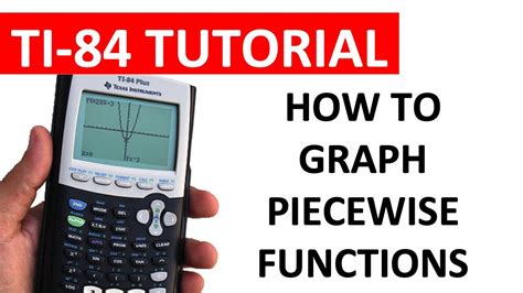 Graphing Piecewise Functions On A Ti 84 Series Calculator Youtube