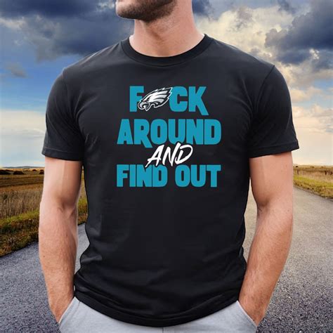 Philadelphia Eagles Fuck Around And Find Out Shirt Shirts Owl