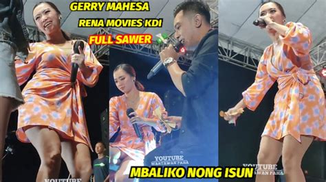 GERRY MAHESA Feat RENA MOVIES KDI MBALIKO NONG ISUN MAHESA MUSIC