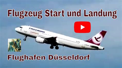 Flugzeuge Start und Landung am Flughafen Düsseldorf YouTube