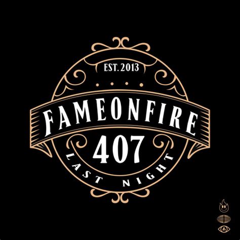 Stream Last Night By Fame On Fire Listen Online For Free On Soundcloud