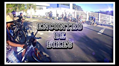 GRAU NO ENCONTRO DE BIKES PARTE 2 YouTube