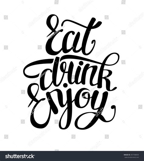 Phrase Eat Drink Enjoy Brush Pen Stock Vector (Royalty Free) 357708959 ...