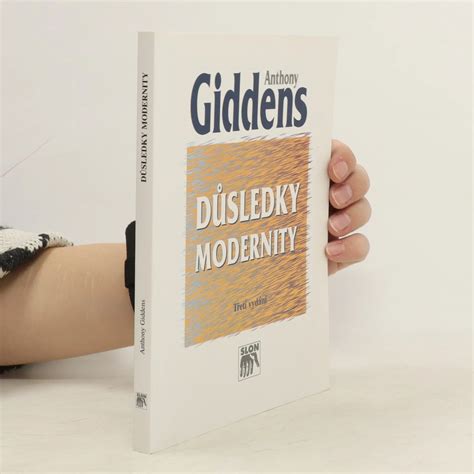 D Sledky Modernity Anthony Giddens Karel M Ller Knihobot Cz